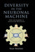 Diversity in the Neuronal Machine