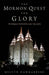 The Mormon Quest for Glory