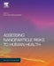 Assessing Nanoparticle Risks to Human Health