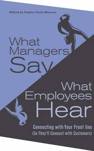 What Managers Say, What Employees Hear