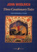 Three Cautionary Tales