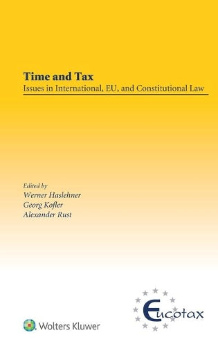 Time and Tax: Issues in International, EU, and Constitutional Law