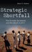 Strategic Shortfall