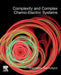 Complexity and Complex Chemo-Electric Systems