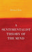 A Sentimentalist Theory of the Mind