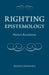Righting Epistemology