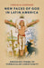 New Faces of God in Latin America