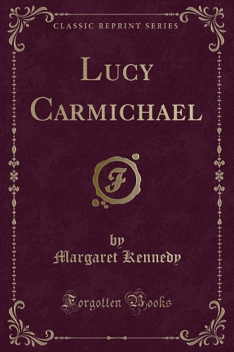 Lucy Carmichael (Classic Reprint)