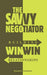 The Savvy Negotiator