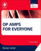 Op Amps for Everyone
