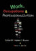 Work, Occupations and Professionalization