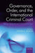 Governance, Order, and the International Criminal Court