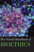 The Oxford Handbook of Bioethics