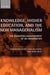 Knowledge, Higher Education, and the New Managerialism