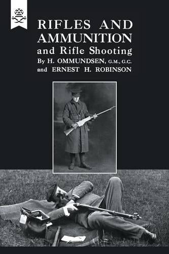Rifles and Ammunition, and Rifle Shooting