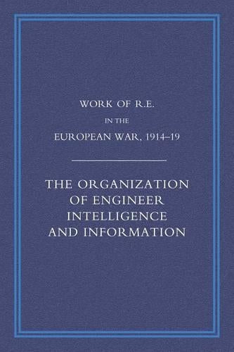 Work of the Royal Engineers in the European War 1914-1918