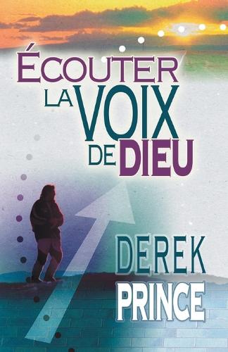 Hearing God's Voice (French)