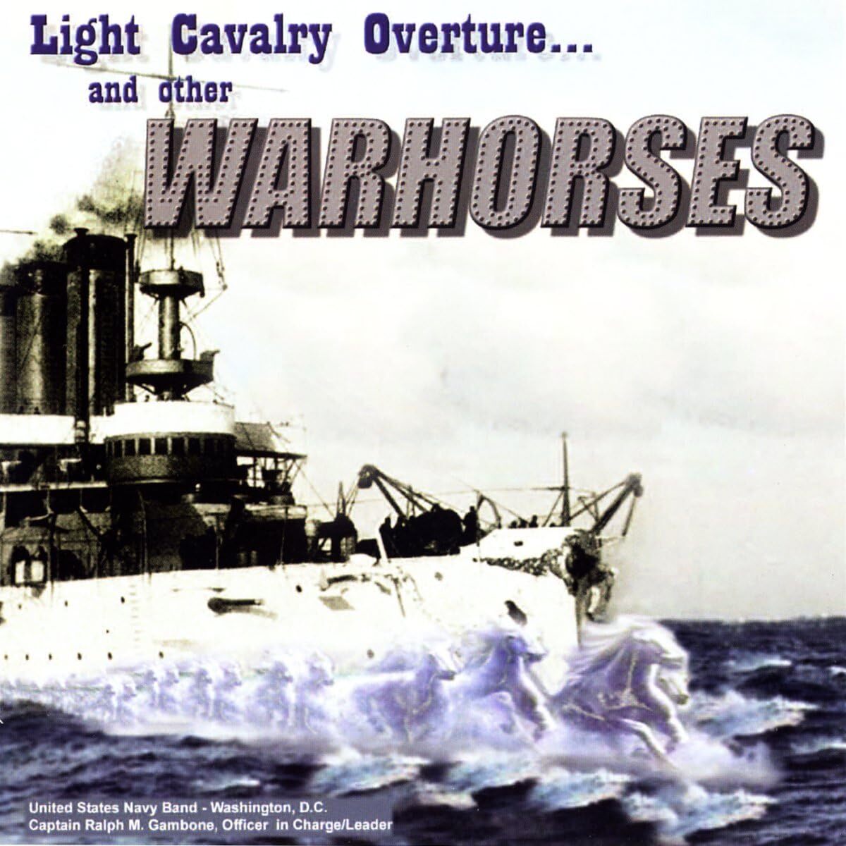 Light Cavalry Overture... And Other Warhorses
