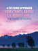 Systemic Change for Substance Abuse and Addiction