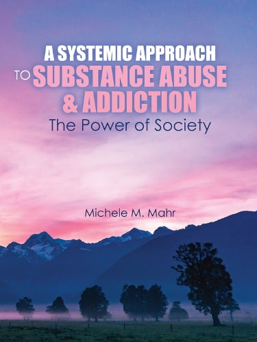 Systemic Change for Substance Abuse and Addiction
