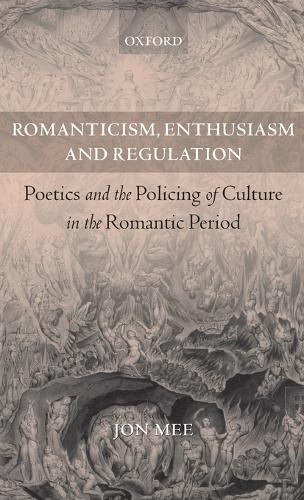 Romanticism, Enthusiasm, and Regulation