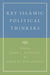 Key Islamic Political Thinkers