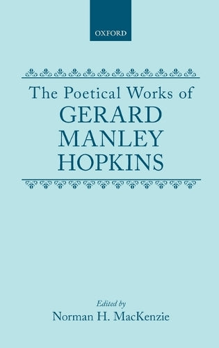 The Poetical Works of Gerard Manley Hopkins
