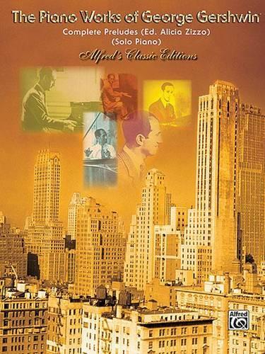 The Complete Gershwin Preludes for Piano