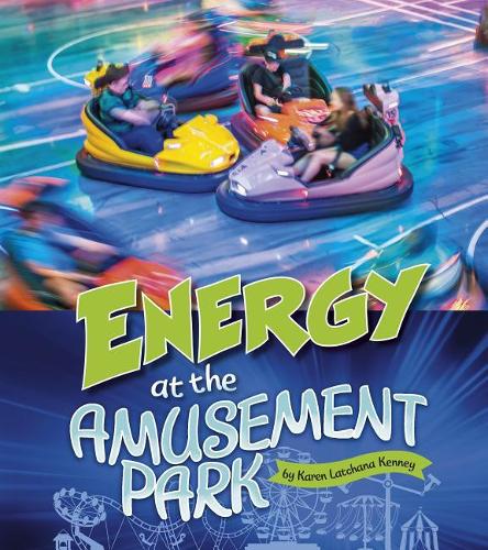 Amusement Park Science Energy at the Amusement Park