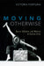 Moving Otherwise