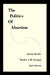 The Politics of Abortion