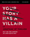 Your Story Has a Villain Bible Study Guide plus Streaming Video