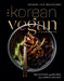 The Korean Vegan Cookbook