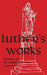 Luther's Works - Volume 22