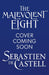 The Malevolent Eight