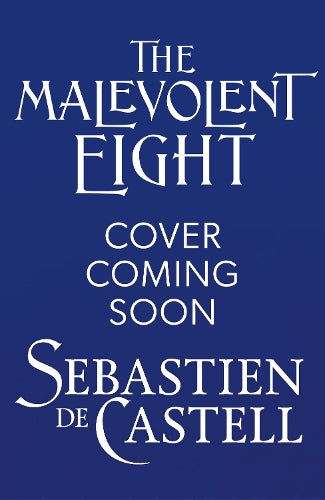 The Malevolent Eight