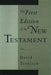 The First Edition of the New Testament