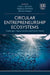 Circular Entrepreneurship Ecosystems