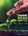 Think, Read, Write: A Guide to Critical Thinking, Reading, and Writing