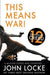 This Means War!