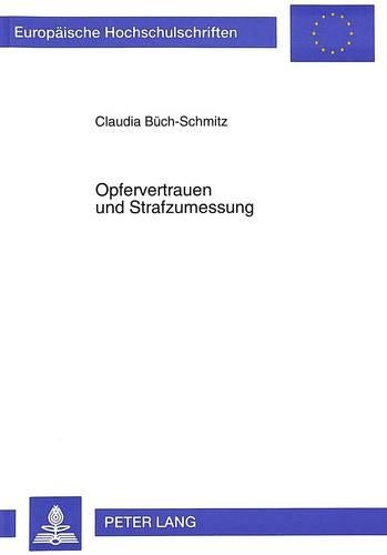 Opfervertrauen Und Strafzumessung