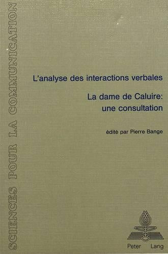 L'Analyse Des Interactions Verbales - «La Dame de Caluire - Une Consultation»