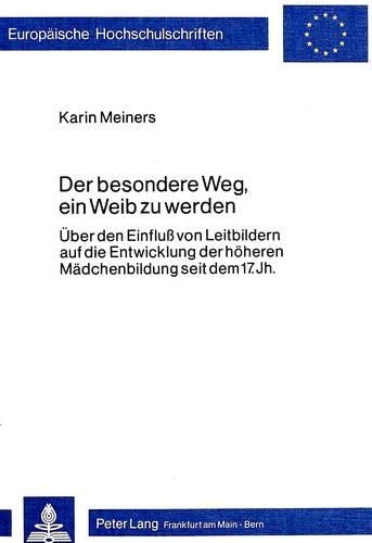 Der Besondere Weg, Ein Weib Zu Werden