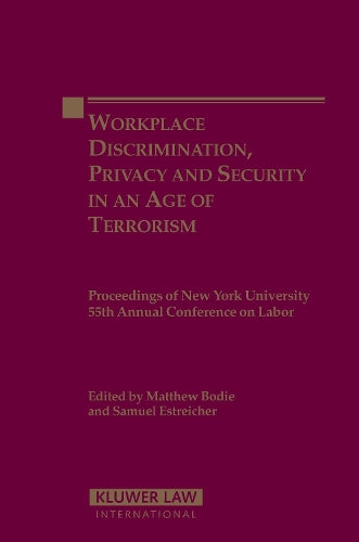Workplace Discrimination, Privacy and Security in an Age of Terrorism