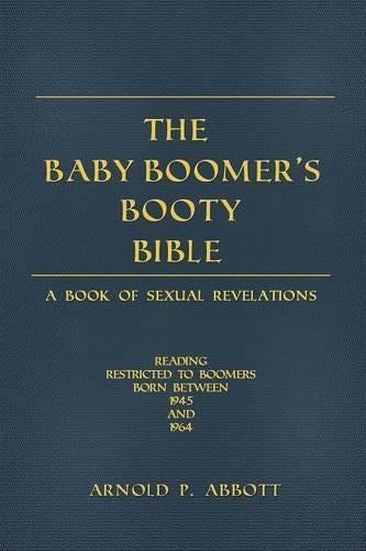 The Baby Boomer's Booty Bible