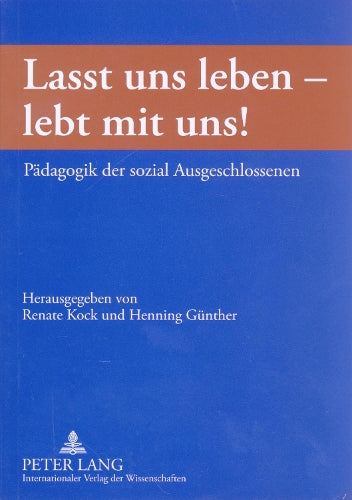 «Lasst Uns Leben - Lebt Mit Uns!»