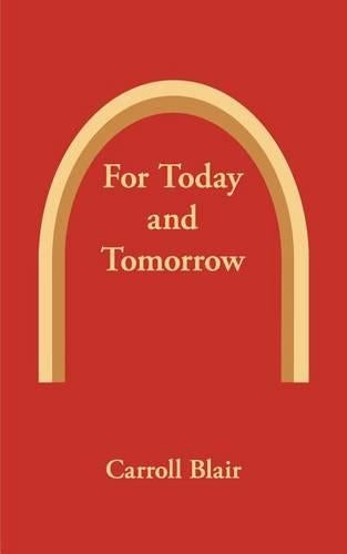 For Today and Tomorrow