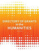 Directory of Grants in the Humanities