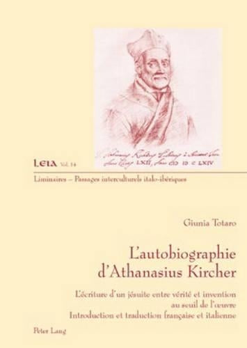 L'Autobiographie d'Athanasius Kircher
