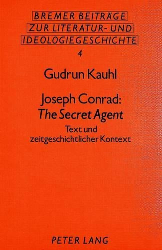 Joseph Conrad: The Secret Agent